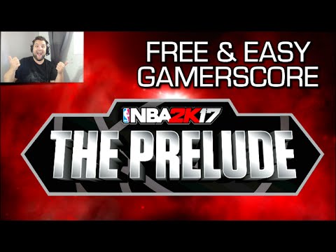 1000 GamerScore FREE & EASY in 1 HOUR in NBA 2K17: The Prelude