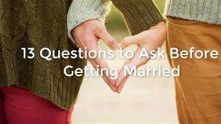 13 Questions to Ask Before #Getting Married