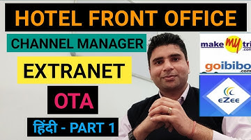 Hotel Channel Manager, OTA, Extranet explained by Bimal Shaw in hindi | Hotel Revenue Management