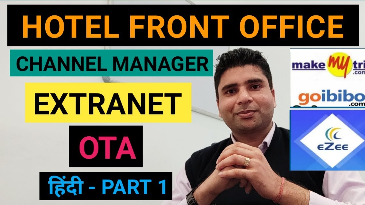 Hotel Channel Manager, OTA, Extranet explained by Bimal Shaw in hindi | Hotel Revenue Management