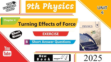 9th Class Physics | Chapter 4 Turning Effect of Force | Short Questions | PTB 2025