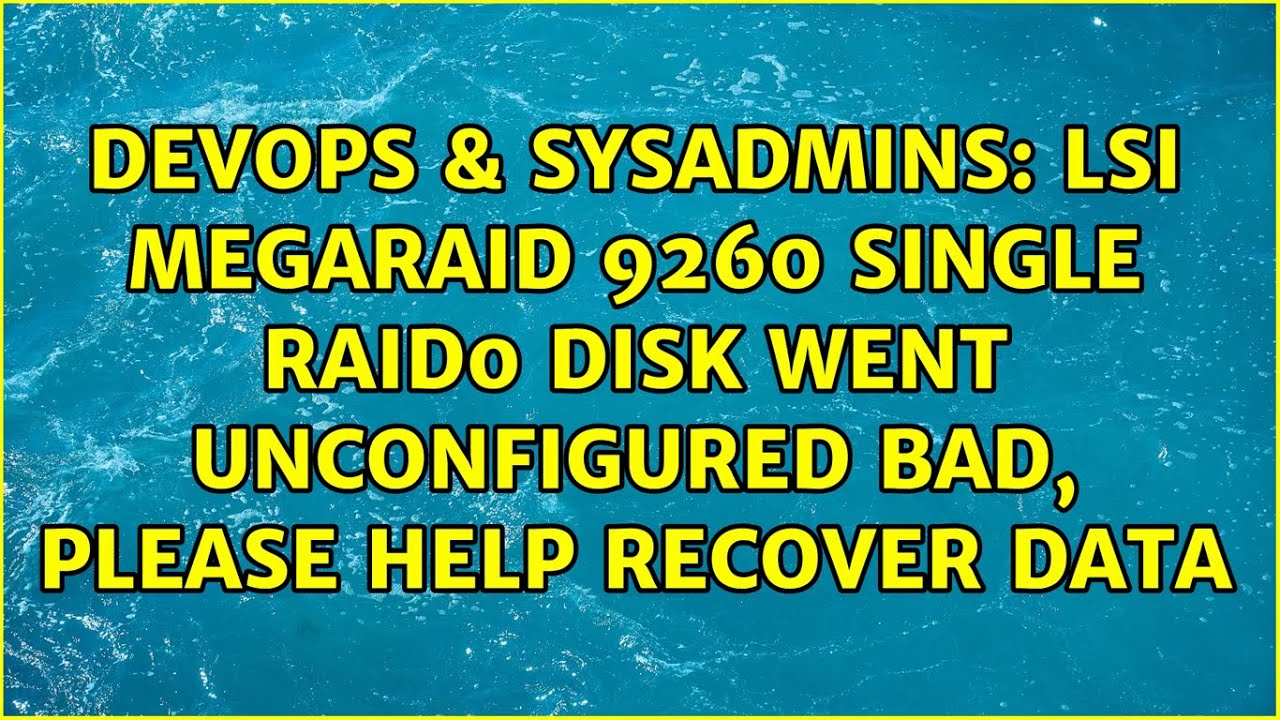 lsi megaraid 9260 single raid0 disk went unconfigured bad, please help