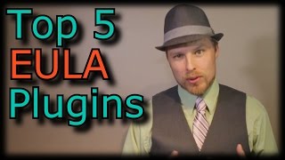 Top 5 EULA Compliant Plugins
