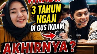 GUS IKDAM TERBARU ‼️ 3 TAHUN NGAJI DI ST PUSAT TANPA ABSEN AKHIRNYA 