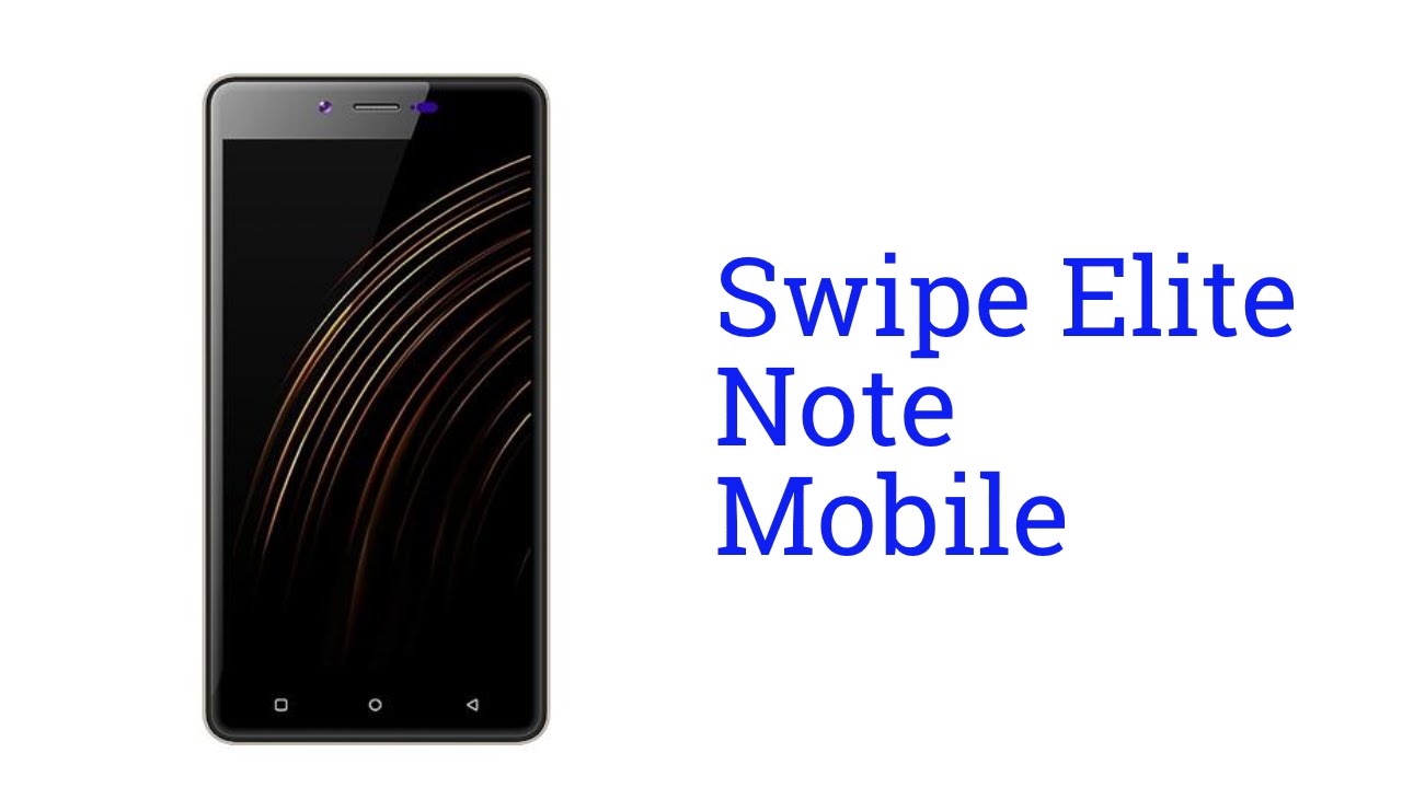 Swipe Elite Note Mobile Specification [INDIA]