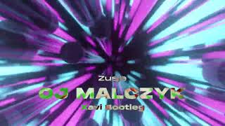 ZUSJE - OJ MALCZYK (XAVI BOOTLEG) 2023