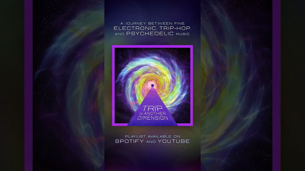 TRIP TO ANOTHER DIMENSION - YouTube and Spotify playlist - monthly updated! 🚀🔥
