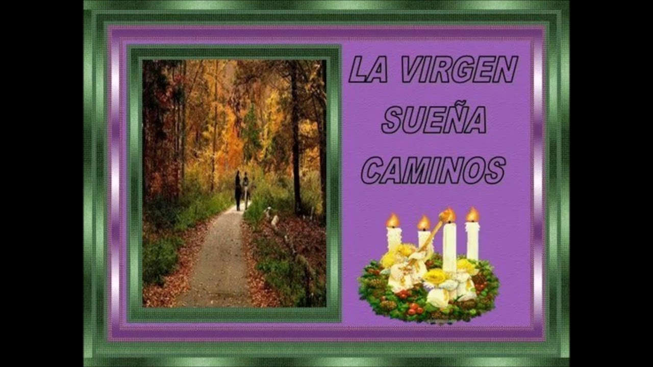 La Virgen sueña caminos (Carmelo Endorzain) - YouTube