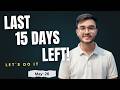 Last 15 Days Strategy to Clear CA Exams | CA Exam May'26 Strategy | CA Final | CA Inter | May'26
