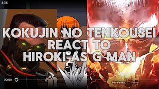 Kokujin No Tenkousei React To Hiroki As G Man Parte Final