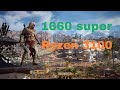 Assassin's Creed Origins 1660 super ryzen 3 3 100 1080p ultra 60 fps