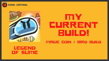 Legend of Slime: Idle RPG - My Current Build (Magic Coin / Bird)