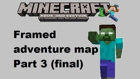 MineCraft xbox 360 edition: Framed adventure map - Part 3 (Final)