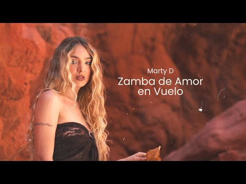 Marty D - Zamba de Amor en Vuelo (Folklore Urbano)