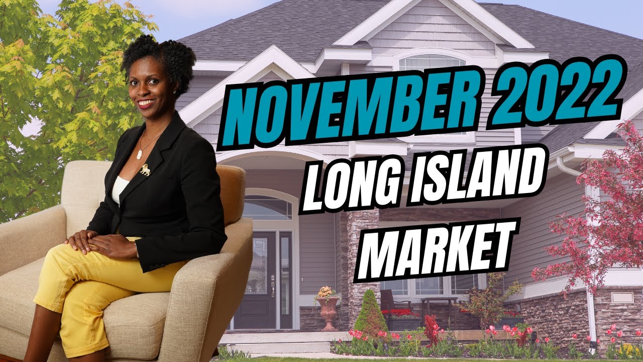 Long Island Real Estate Market Update | November 2022 | Seasoned Insights