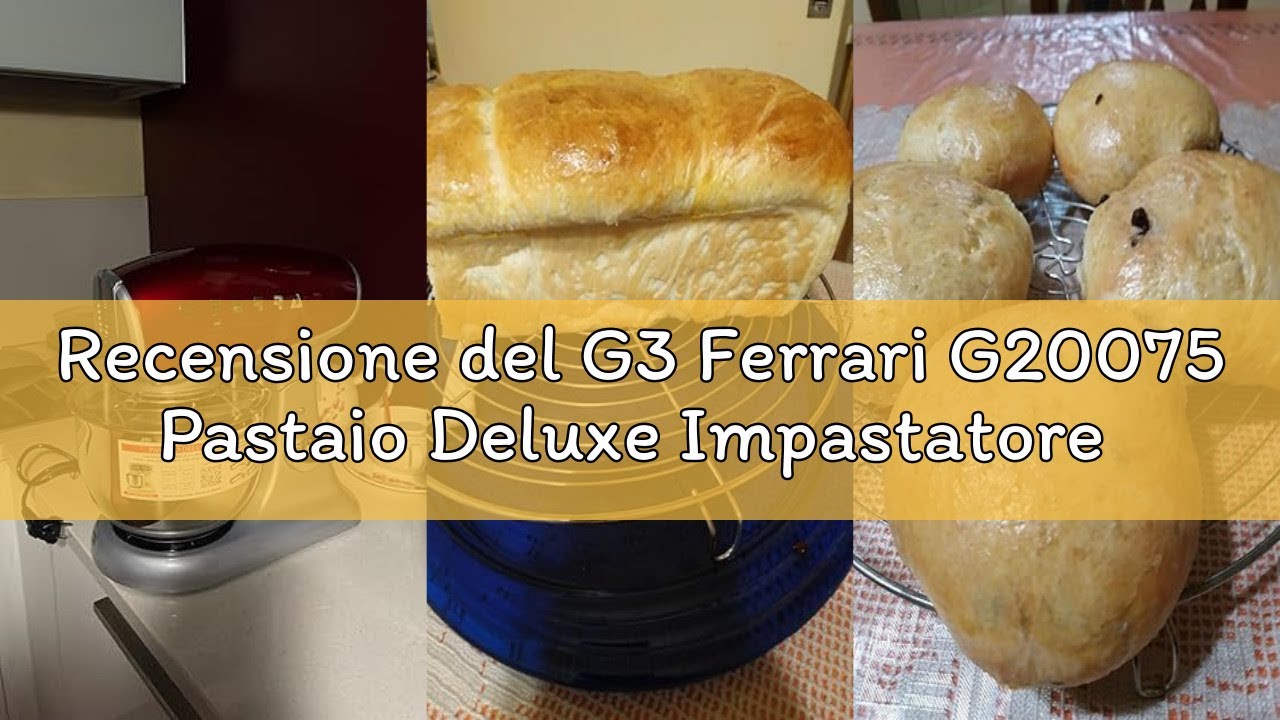 Recensione del G3 Ferrari G20075 Pastaio Deluxe Impastatore Professionale 5.2 Litri, 1200 W, Crema/V