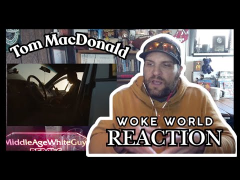 Tom MacDonald - "Woke World" - Reaction - Tom Telling Truths