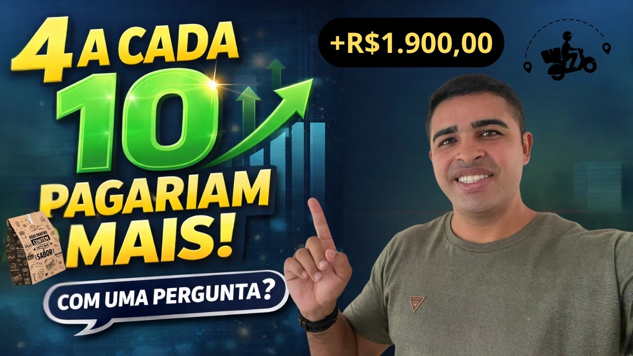 Como Ganhar Muito Mais Dinheiro no Delivery com Uma Simples Pergunta?