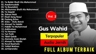 GUS WAHID FULL ALBUM 2023 TERBAIK ~ FUL ALBUM TERPOPULER