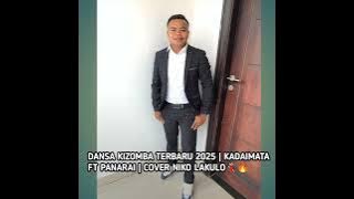 DANSA KIZOMBA TERBARU 2025 | KADAIMATA FT PANARAI | COVER NIKO LAKULO💃🏻🔥