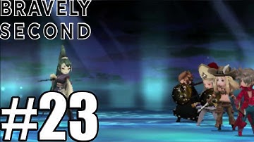 Bravely Second End Layer ( English ) - Gameplay Walkthrough Part 23 [ 3DS ]