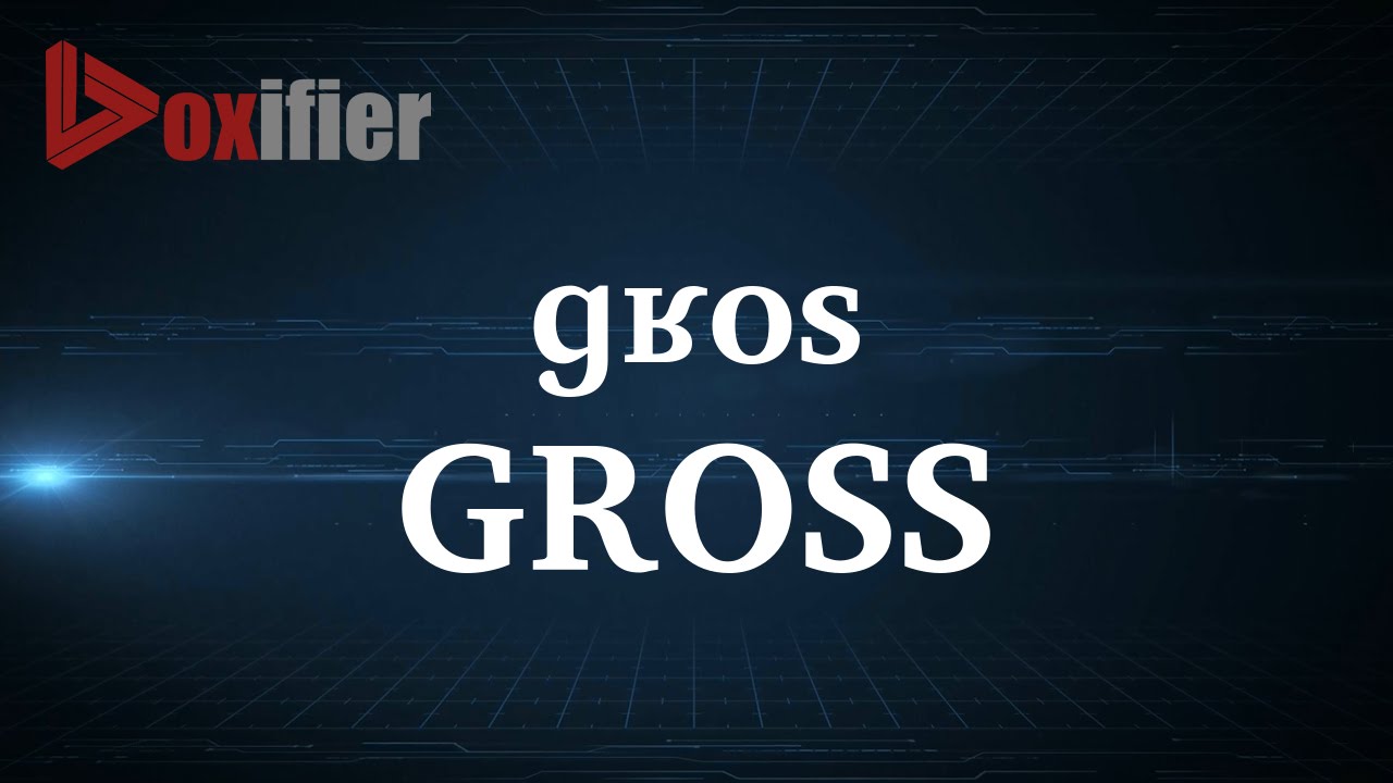 How To Pronunce Gross In French Voxifier YouTube