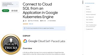 Connect to Cloud SQL from an Application in Google Kubernetes Engine | #GSP449 | #qwiklabs #arcade