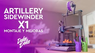 💜 Artillery X1 / Montaje y MEJORAS