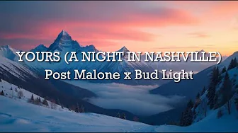 Post Malone x Bud Light - Yours (A Night in Nashville) - Cover Remix Post Malone x Bud Light - Yours (A Night in Nashville) - Cover Remix