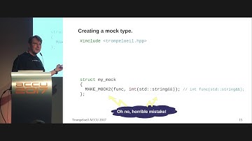 Using Trompeloeil, a mocking framework for modern C++ - Bjorn Fahller [ACCU 2017]