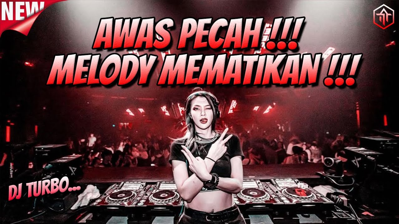 DJ MELODY PALING MEMATIKAN !!! DJ JUNGLE DUTCH 2025 TERBARU FULL BASS BETON