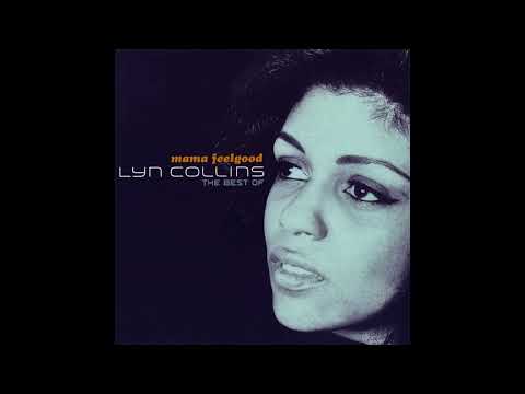 Mama Feelgood - Lyn Collins - From the 2005 Album - 'Mama Feelgood (The Best Of Lyn Collins)'