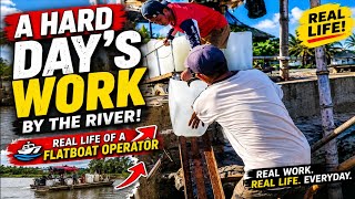 A Hard Day’s Work by the River | Real Life of a Flatboat Operator