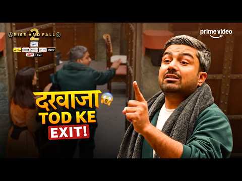 Manish Ne Darwaza Tod Kar Kiya Exit? 😳 | Sonam | Rise And Fall S2 | Prime Video and MX Player