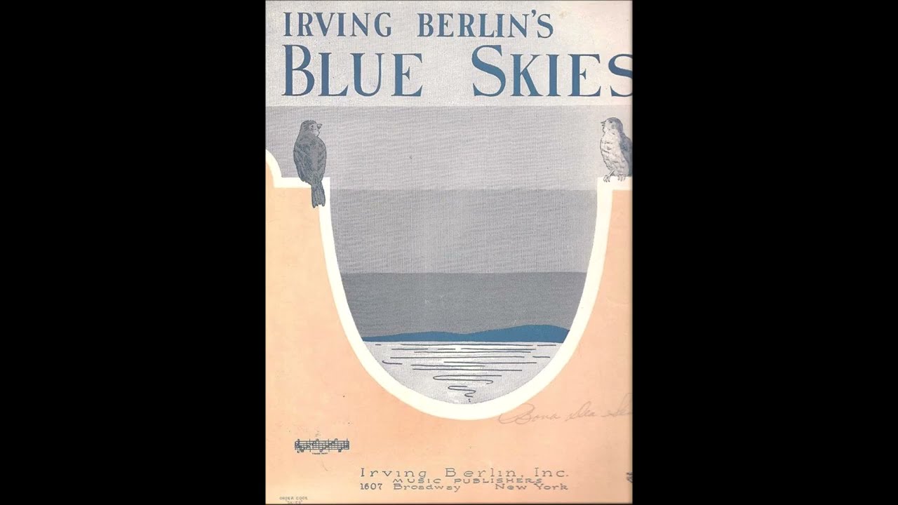 George Olsen - Blue Skies 1927 (Bob Borger, Fran Frey & Bob Rice, Vocals (Irving Berlin)