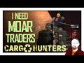 I Need MOAR TRADERS in Cargo Hunters! — Part 4