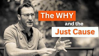 What is the difference between a WHY and a Just Cause? | Simon Sinek