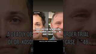 Information A Deadly Obsession: The Murder Trial of Dr. Kosowski | Case by Case | 48 Hours Podcast #Shorts Update