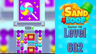 Sand loop level 602 Walkthrough Solution 