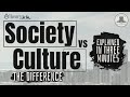 Whats the difference between a society and a culture theory to go 1