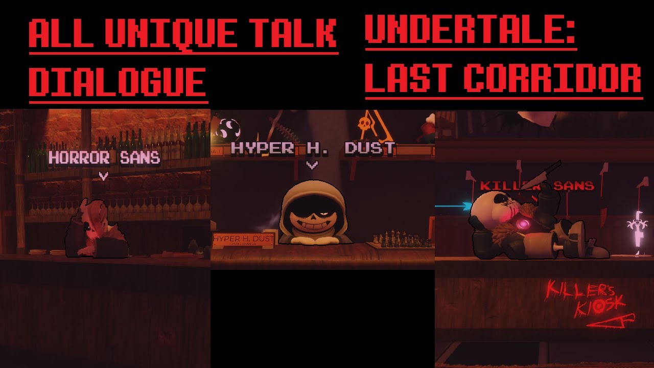Undertale: Last Corridor Hyper dust, Horror sans and Killer sans talk dialogue