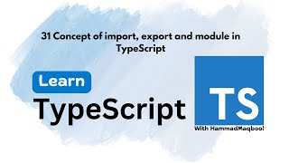 31 Concept of Import Export and Modules in Typescript