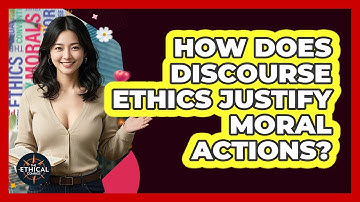 How Does Discourse Ethics Justify Moral Actions? - The Ethical Compass