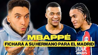 ¡MBAPPÉ EXIGE el FICHAJE de su HERMANO ETHAN! (PROS y CONTRAS del FICHAJE de MBAPPÉ)