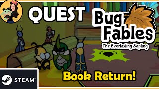 BOOK RETURN QUEST - Bug Fables; the Everlasting Sapling Gameplay