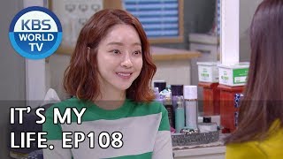 It’s My Life | 비켜라 운명아 - Ep.108 [SUB : ENG,CHN/ 2019.04.11]