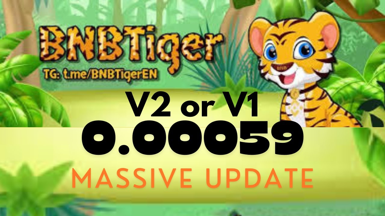 BNBTIGER: Massive Update V2 vs V1 price alert - YouTube