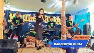 Kehadiran Cinta - Cover Popi Ayunda / Kaula Muda Productions (Live Sapuangin Padaherang Pangandaran)