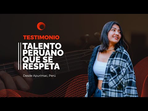 Talento Peruano Que Se Respeta (2023) Testimonio Susan La Serna | Apurímac - Andahuaylas