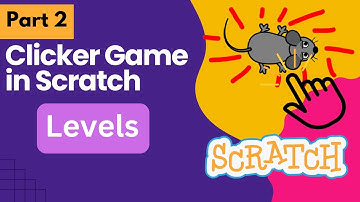 Clicker Game in Scratch - Part2 - LEVELS